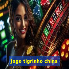 jogo tigrinho china